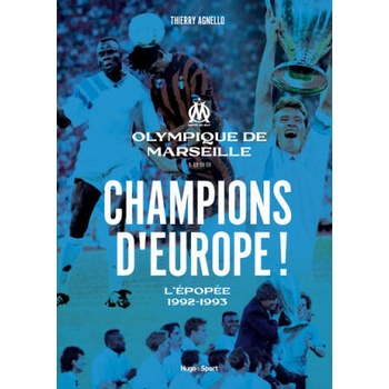 Champions d'Europe ! - L'épopée 1992 - 1993