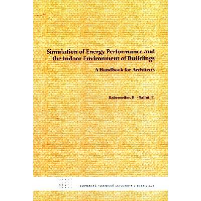 Simulation of Energy Performance and the Indoor Enviroment of Buildings -