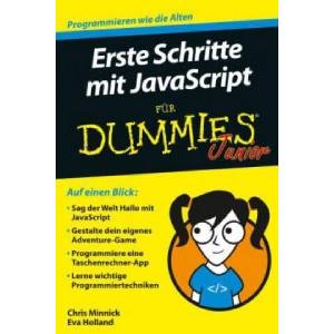 Erste Schritte mit JavaScript fur Dummies Junior | Chris Minnick, Eva Holland, Hartmut Strahl (2016)