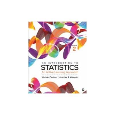 Introduction to Statistics | Kieth A. Carlson, Jennifer R. Winquist
