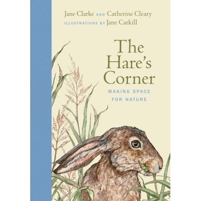 The Hare's Corner | Catherine Cleary, Jane Carkill