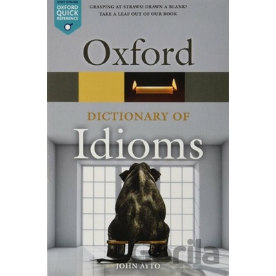 Oxford Dictionary of Idioms