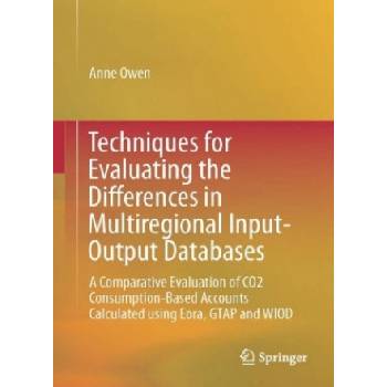 Techniques for Evaluating the Differences in Multiregional Input-Output Databases | Anne Owen