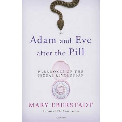 Adam and Eve After the Pill