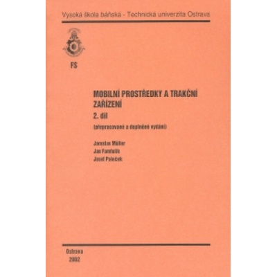 Mobilní prostředky a trakční zařízení - Jan Famfulík