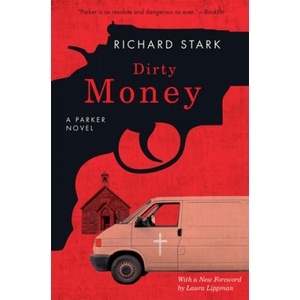Dirty Money: A Parker Novel | Richard Stark (ISBN: 9780226486154)