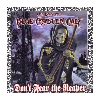 BLUE OYSTER CULT: DON'T FEAR THE REAPER: THE BES CD