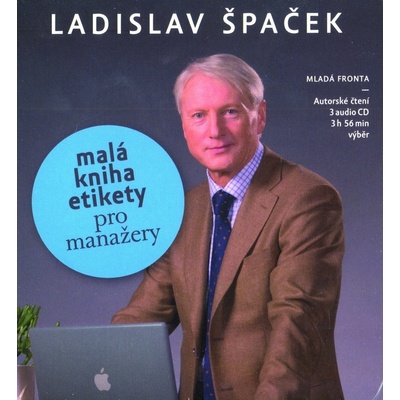 Malá kniha etikety pro manažery - Ladislav Špaček