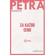 Za každú cenu - Petra Hederová