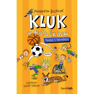 Kluk v kopačkách – Trable s trenérem