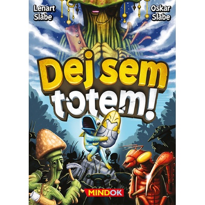 Dej sem totem!