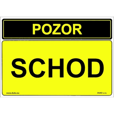DUKO POZOR SCHOD Formát: 297 x 210 mm, Materiál: plast 5 mm, samolepící vinylová fólie