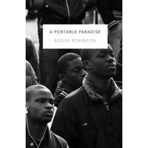 Portable Paradise | Roger Robinson (ISBN: 9781845234331)