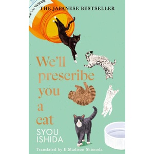 We'll Prescribe You a Cat | Emmie Madison Shimoda (2025)