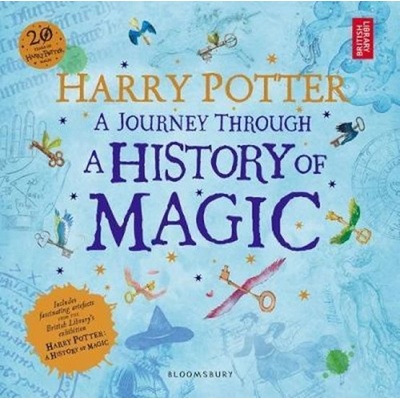 Harry Potter: A Journey Through A History of Magic