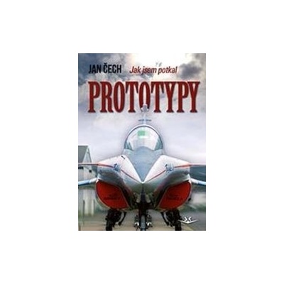 Jak jsem potkal Prototypy