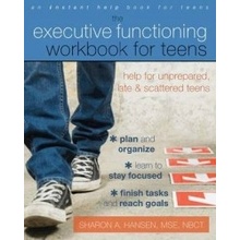 Executive Functioning Workbook for Teens - Hansen Sharon APevná vazba