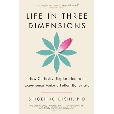 Life in Three Dimensions | Shigehiro Oishi