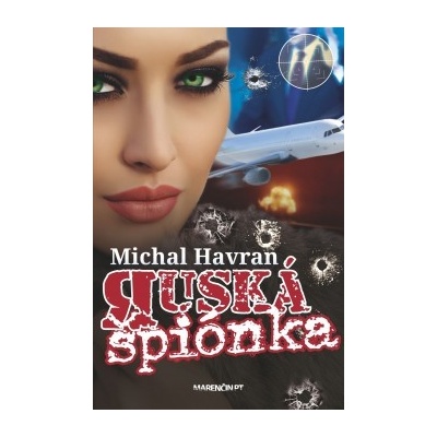 Ruská špiónka - Michal Havran st.
