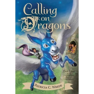 Calling on Dragons | Patricia C. Wrede (ISBN: 9780544541474)