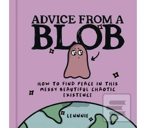 Advice from a Blob