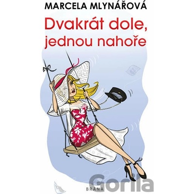 Dvakrát dole, jednou nahoře