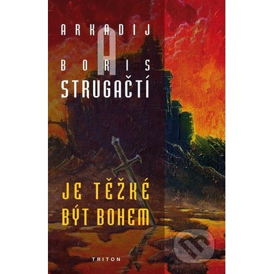 Je těžké být bohem - Arkadij Strugackij, Boris Strugackij