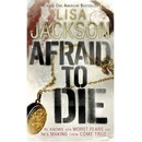 Afraid to Die - Lisa Jackson