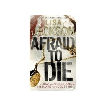 Afraid to Die - Lisa Jackson
