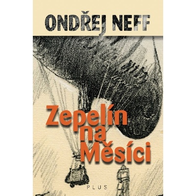 Zepelín na Měsíci - Ondřej Neff