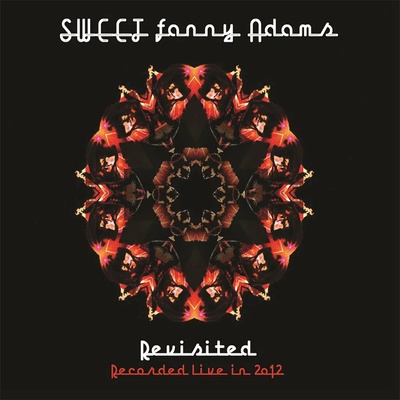 Sweet - Sweet Fanny Adams Revisited CD