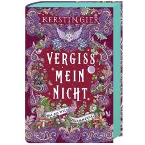 Vergissmeinnicht - Was die Welt zusammenhält | Kerstin Gier, Eva Schöffmann-Davidov (ISBN: 9783949465192)