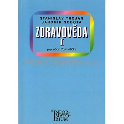 Zdravověda I - Stanislav Trojan; Jaromír Sobota