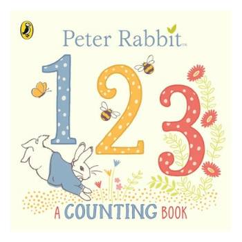 Peter Rabbit 123: A Counting Book
