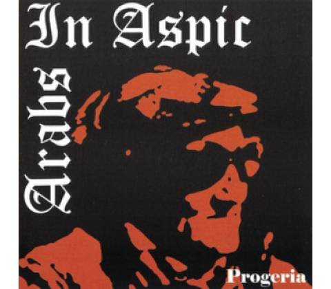 Progeria - Arabs in Aspic CD