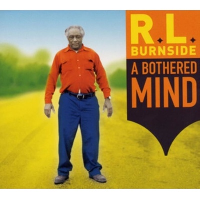 Burnside R.L. - A Bothered Mind LP