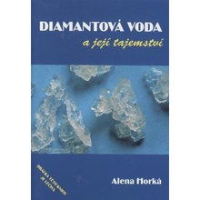Diamantová voda a zázračná uzdravení - Alena Horká