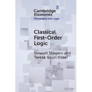 Classical First-Order Logic | Stewart Shapiro, Teresa Kouri Kissel (ISBN: 9781108987004)