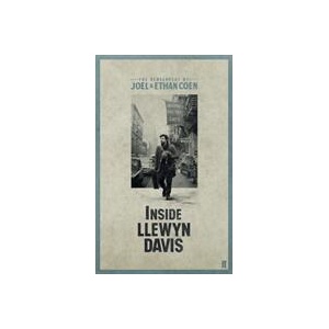 Inside Llewyn Davis | Joel Coen, Ethan Coen (ISBN: 9780571308217)
