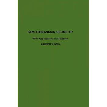 Image 1 of Semi-Riemannian Geometry With Applications to Relativity | Barrett O´Neill