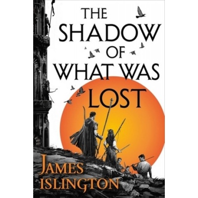 Shadow of What Was Lost Islington James