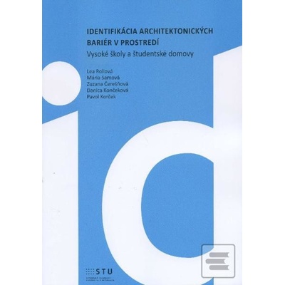Identifikácia architektonických bariér v prostredí Zuzana Čerešňová