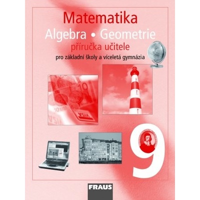Matematika 9 pro ZŠ a víceletá gymnázia příručka učitele