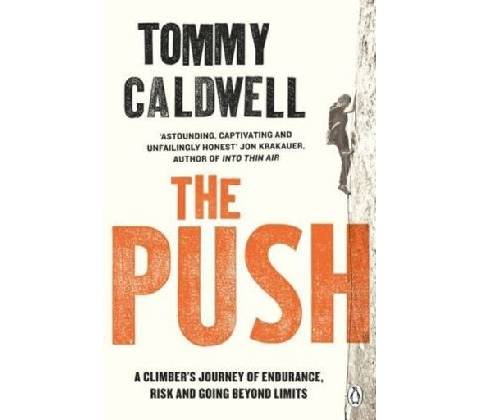 The Push - Tommy Caldwell