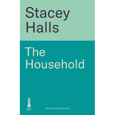 The Household - Stacey Halls