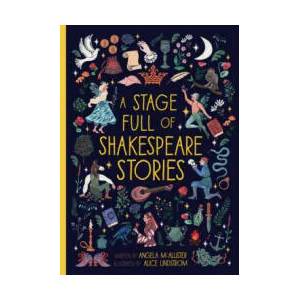 Stage Full of Shakespeare Stories | Angela McAllister (ISBN: 9781786031143)