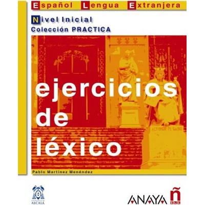 EJERCICIOS DE LEXICO NIVEL INICIAL - ALVAREZ, M. A.