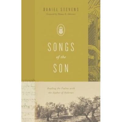 Songs of the Son | Daniel Stevens