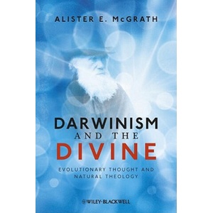 Darwinism and the Divine - Evolutionary Thought and Natural Theology | Alister E McGrath (ISBN: 9781444333442)