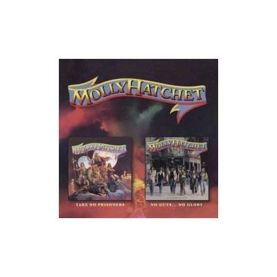 Molly Hatchet Take No Prisoners No Guts No Glory CD